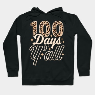 100 Days Y'all 100th Day of School Teacher Student Leopard Hoodie